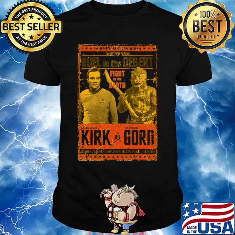 The breatest fight in the azn verge duel in the desert fight to the death kirk vs gorn shirt