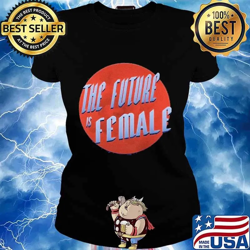 The future is female sunset s Ladies tee