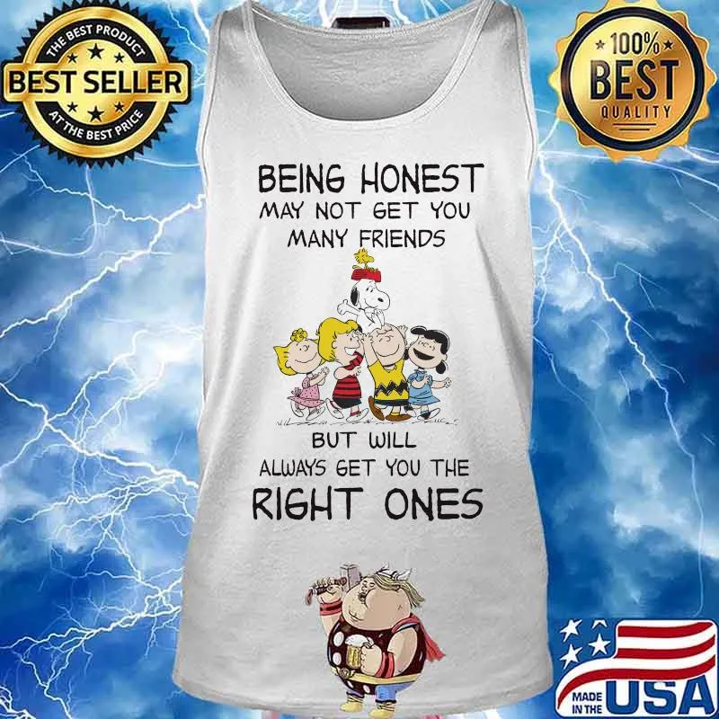 The peanuts being honest may not get you many friends but will always get you the right ones s Tank top