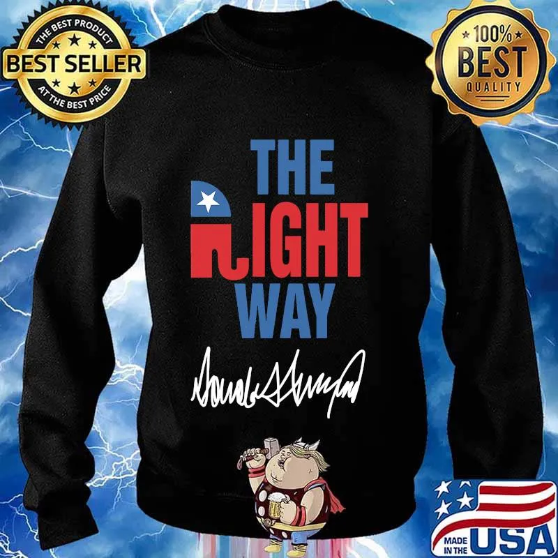 The Right Way Pro Republican Elephant Trump Shirt Sweater