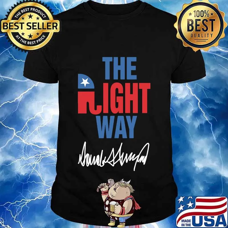 The Right Way Pro Republican Elephant Trump Shirt