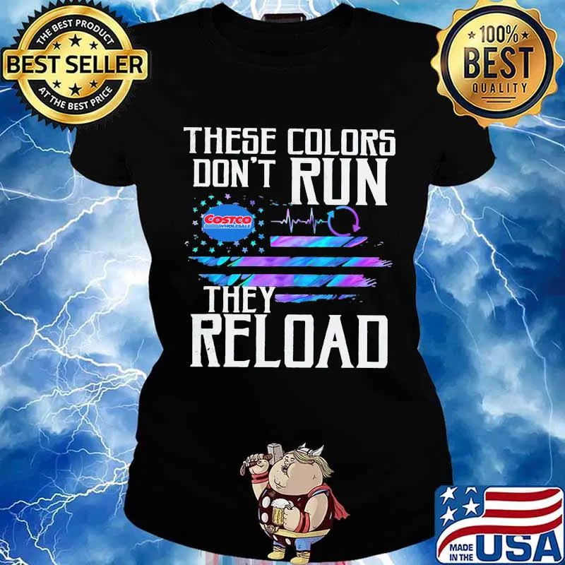 These colors don't run they reload costco wholesale logo american flag independence day s Ladies tee