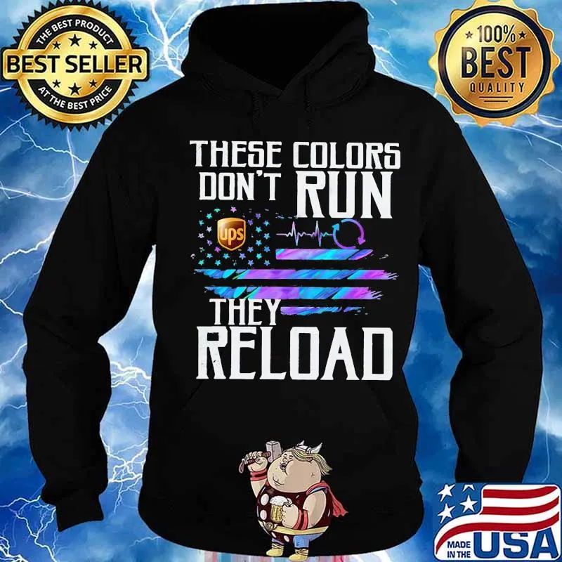 These colors don't run they reload ups logo american flag independence day s Hoodie