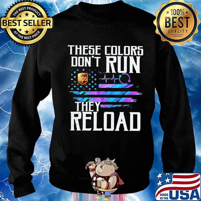 These colors don't run they reload ups logo american flag independence day s Sweater