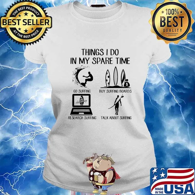 Things I Do In My Spare Time Surfing Shirt Ladies tee