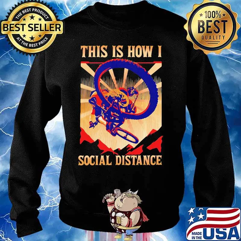 THIS IS HOW I SOCIAL DISTANCE RIDING BIKE SUNSET SHIRT Sweater