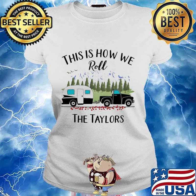 This is how me roll the taylors s Ladies tee