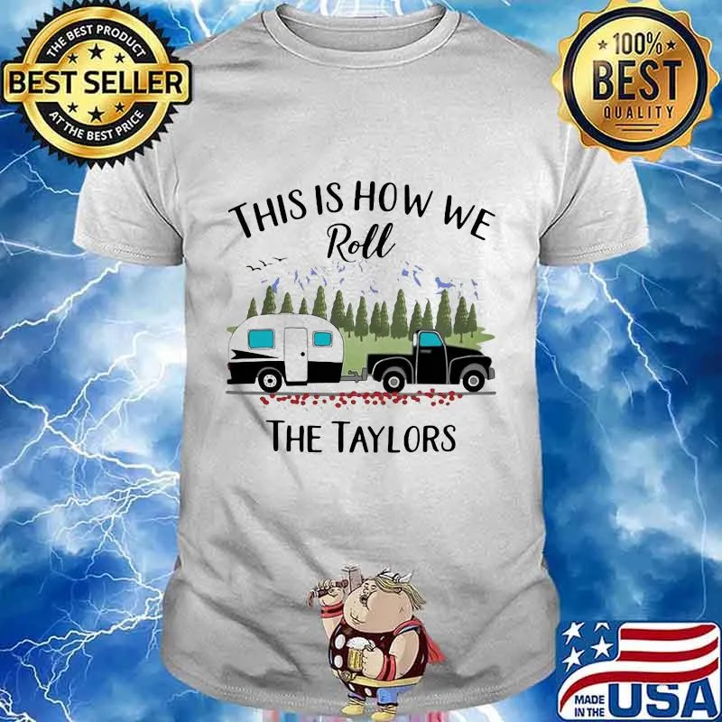 This is how me roll the taylors shirt
