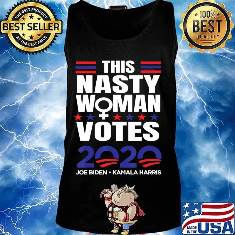 This Nasty Woman Votes Biden Harris 2020 Election Feminist T-Shirt Tank top
