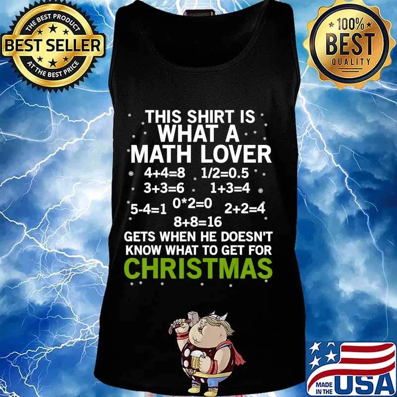 This Shirt What Math Lover Gets Christmas Teacher Gift T-Shirt Tank top