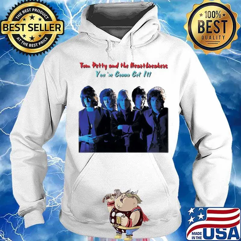 Tom petty and the heartbreakers you're gonna get it s Hoodie