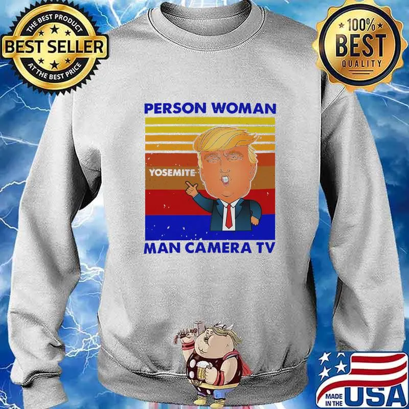 Trump person woman yosemite man camera tv vintage retro s Sweater