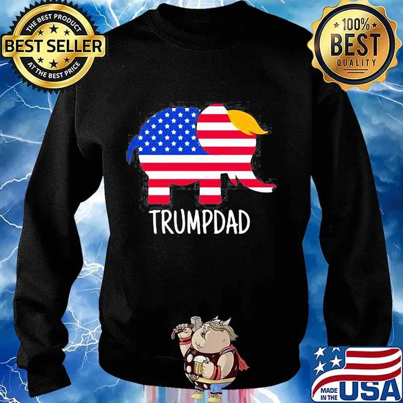 TRUMPDAD TRUMP ELEPHANT AMERICAN FLAG SHIRT Sweater