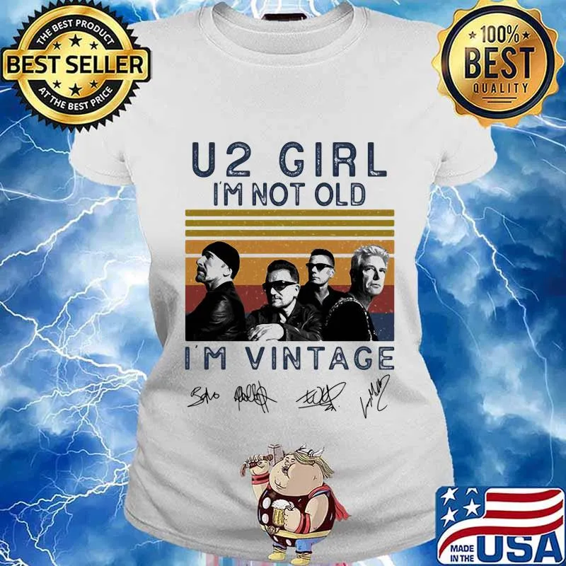 U2 girl i'm not old i'm vintage retro signatures s Ladies tee