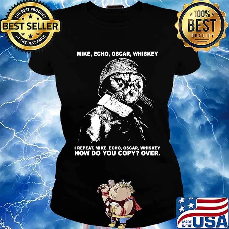 Veteran cat mike echo oscar whiskey i repeat how do you copy over s Ladies tee