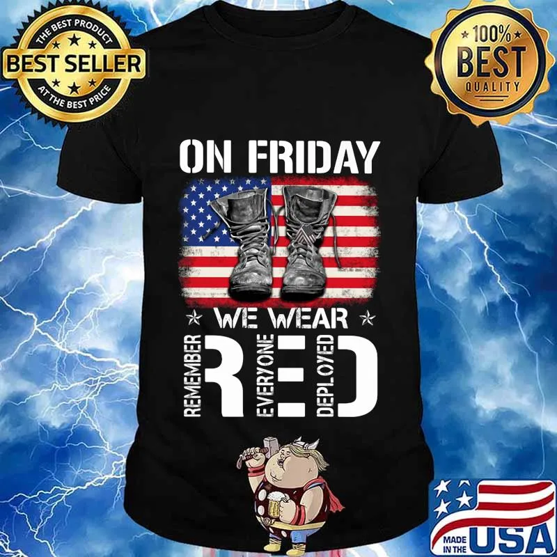 Veteran on friday we wear red remember everyone deployed american flag independence day shirt