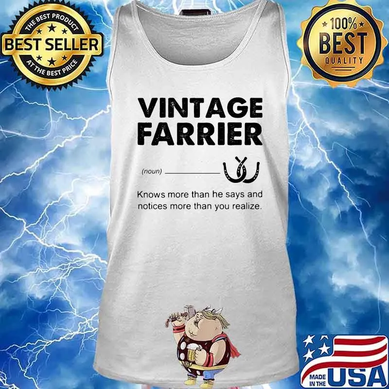 VINTAGE FARRIER DEFINITION KNOWS MORE THAN HE SAYS AND NOTICES MORE THAN YOU REALIZE SHIRT Tank top