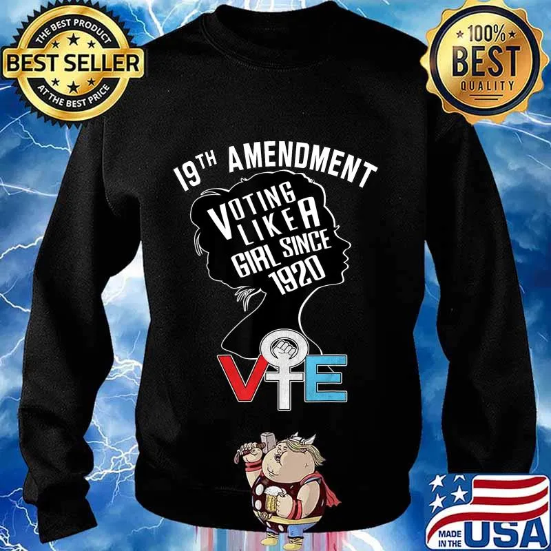 Voting like a Girl Since 1920 Anti Trump Nasty Women Vote T-Shirt Sweater