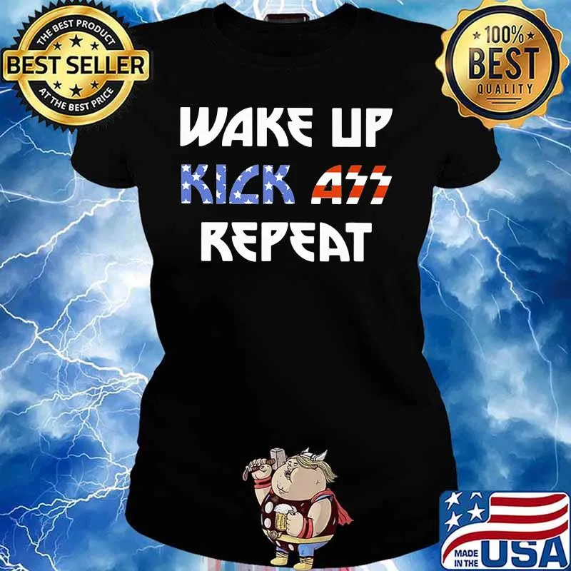 Wake up kick ass repeat american flag independence day s Ladies tee