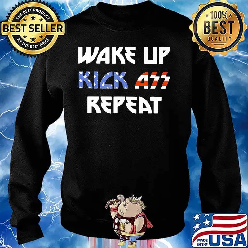 Wake up kick ass repeat american flag independence day s Sweater