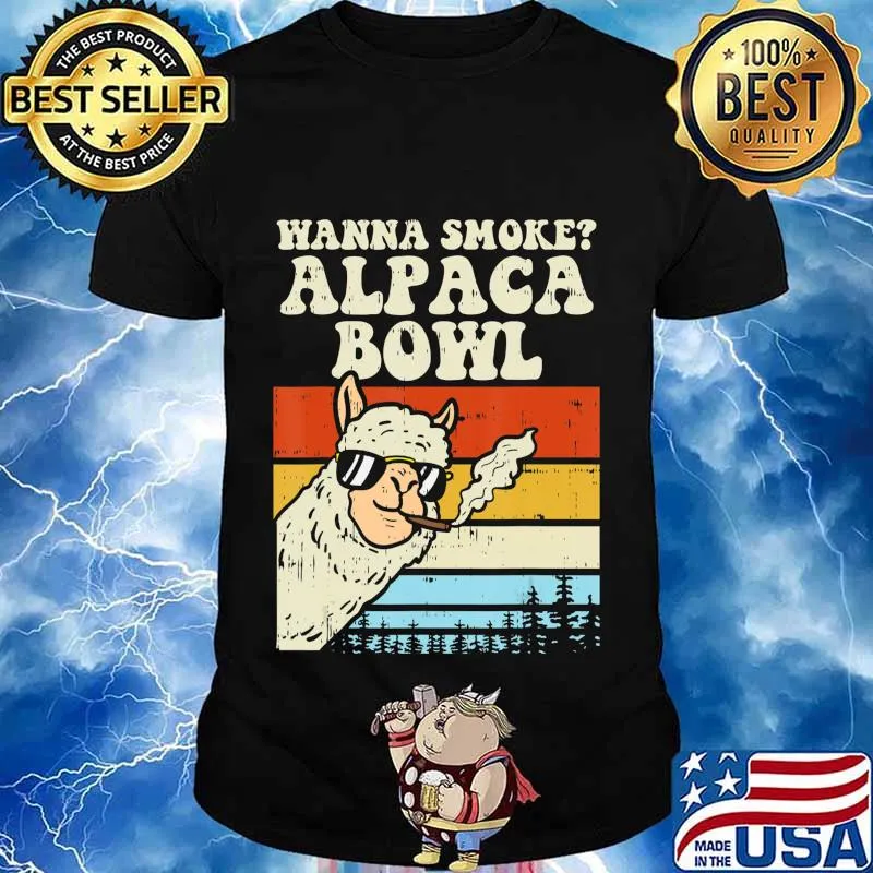 Wanna Smoke Alpaca Bowl Weed Funny Cannabis 420 Stoner Gift T-Shirt