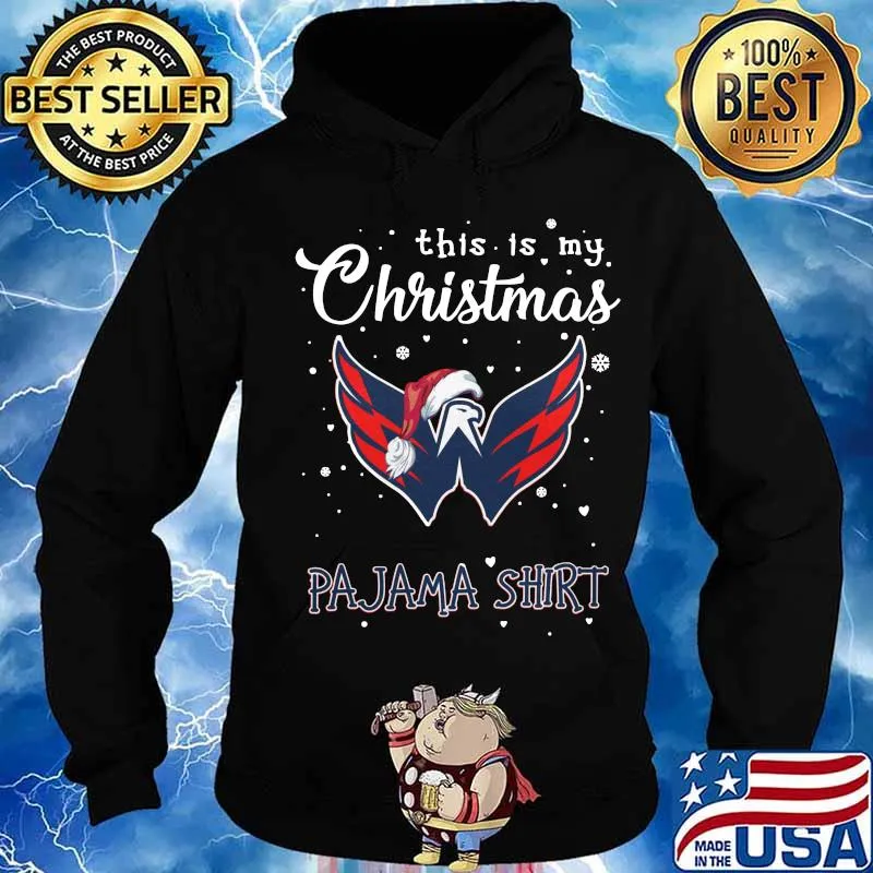 Washington capitals this is my christmas pajama s Hoodie