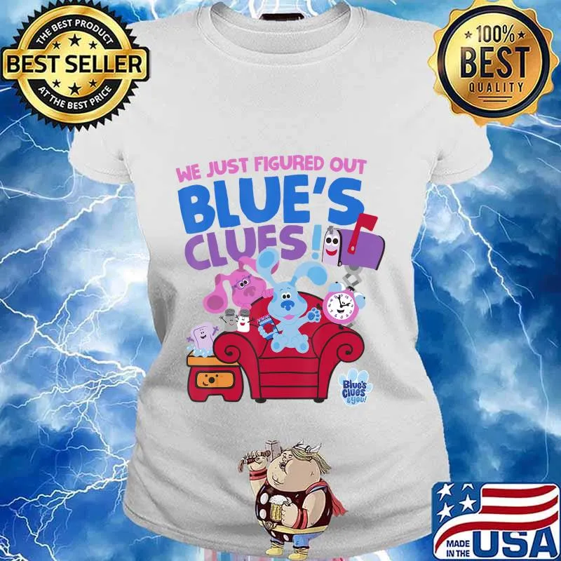 We just figured out blue's clues and you group s Ladies tee