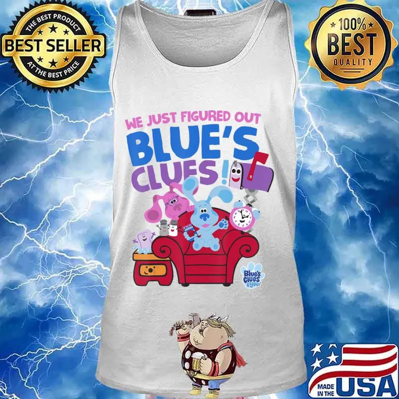 We just figured out blue's clues and you group s Tank top