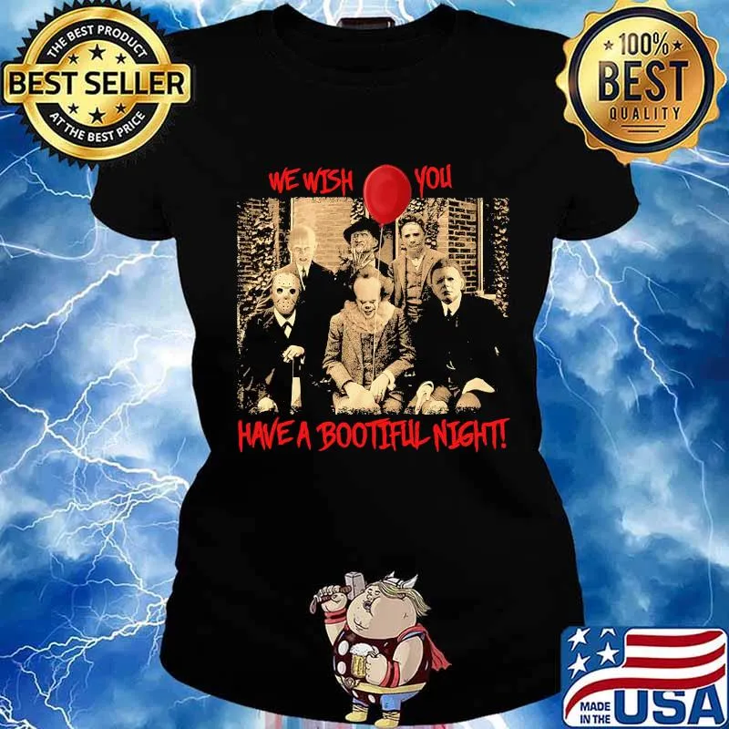 We wish you have a bootiful night horror halloween s Ladies tee