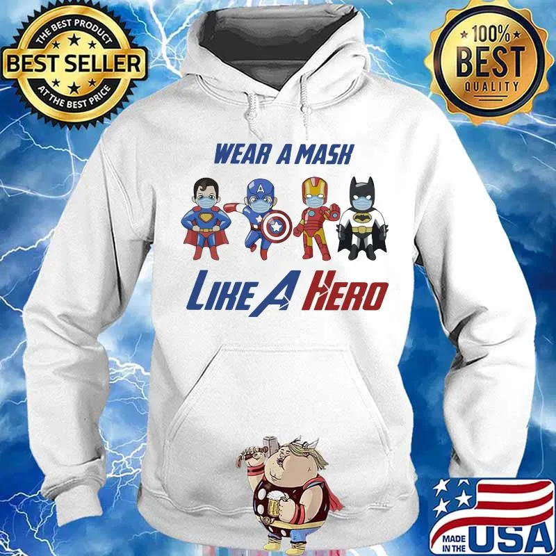 Wear a mask like a hero s Hoodie