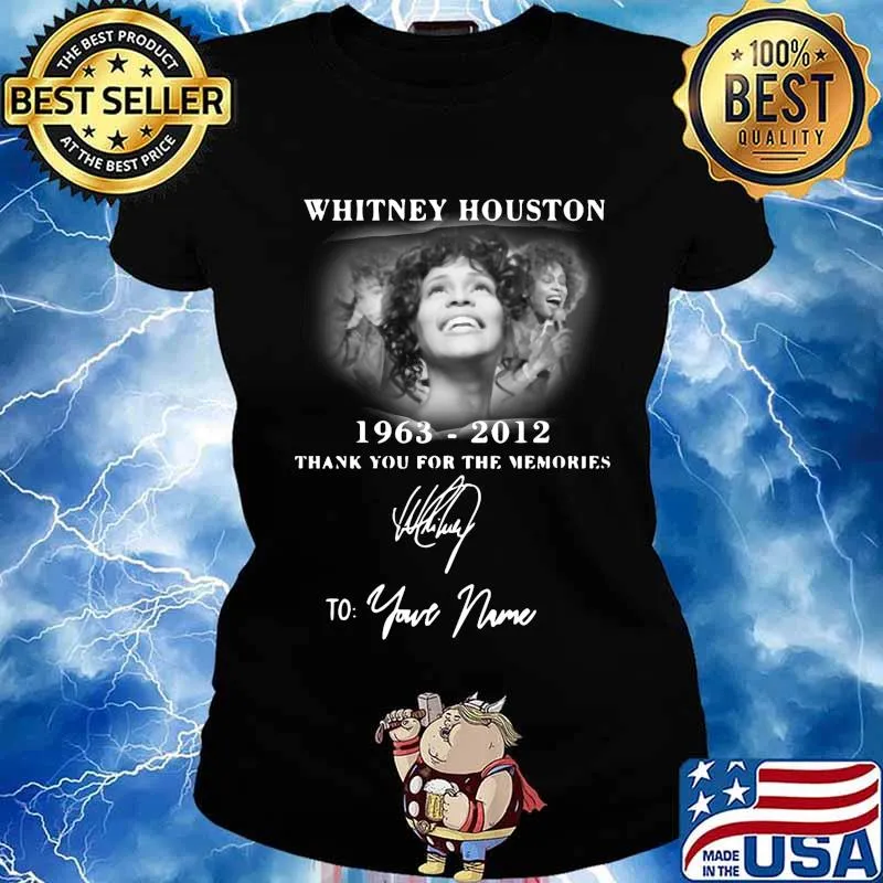 Whitney houston 1963 2012 thank you for the memories to your name signature s Ladies tee
