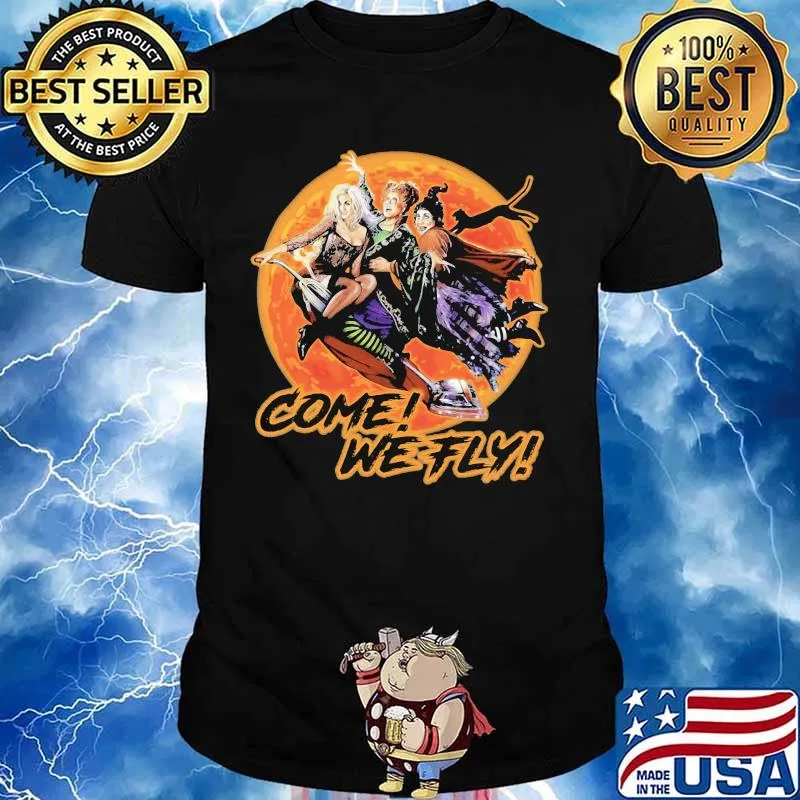 Witch Come we fly sunset shirt