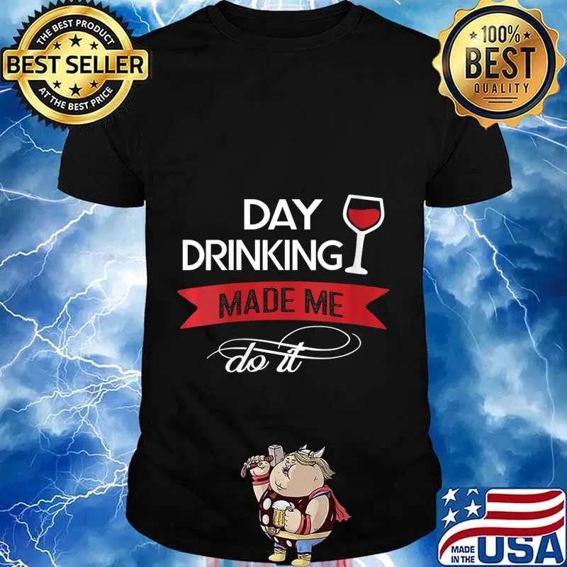 Womens Funny Day Drinking Made Me Do It for me women V-Neck T-Shirt