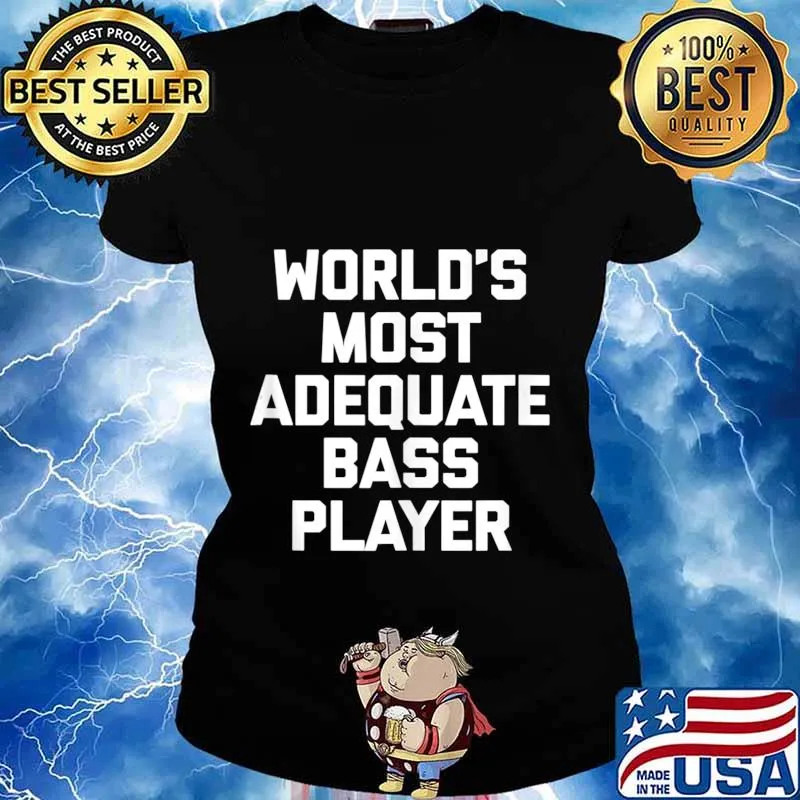 World's Most Adequate Bass Player T-Shirt Funny Bass Guitar Tank Top Ladies tee