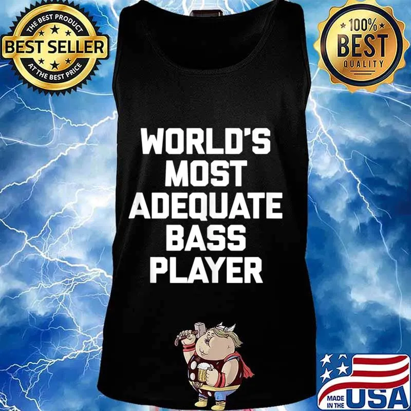 World's Most Adequate Bass Player T-Shirt Funny Bass Guitar Tank Top Tank top