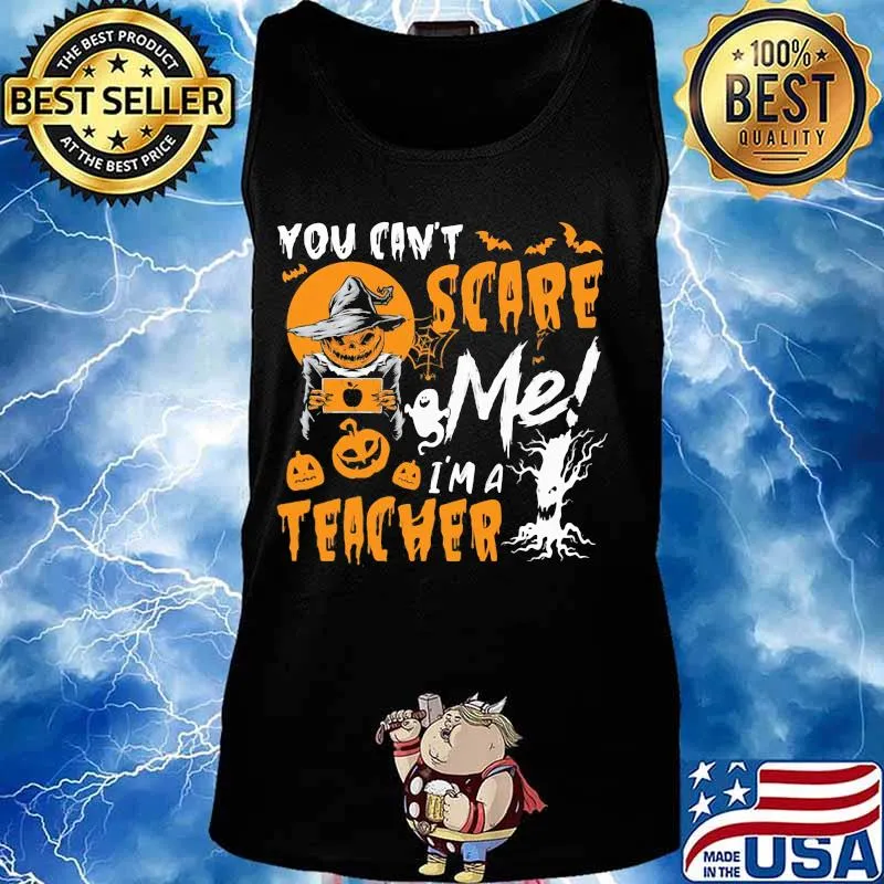 You can't scare me I'm a teacher Halloween Pumpkin switch s Tank top