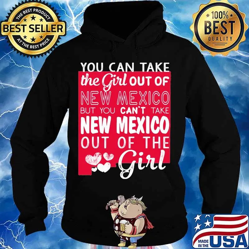 You can take the girl out of new mexico but you can't take michigan out of the girl heart s Hoodie