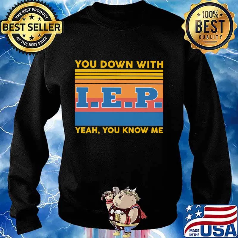 You down with IEP Yeah you know me vintage retro s Sweater