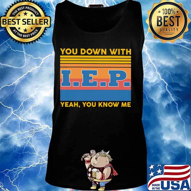 You down with IEP Yeah you know me vintage retro s Tank top