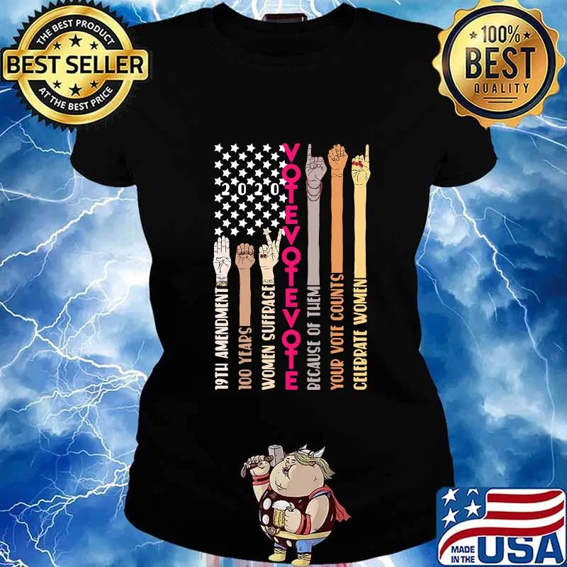 2020 19th Amendment 100 Years Women Suffrage Vote Because Of Them Your Vote Counts Celebrate Women Black Lives Matter Shirt Ladies tee