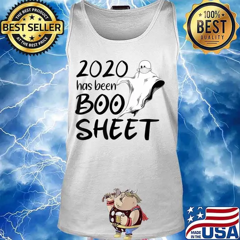 2020 Has Been Boo Sheet Shirt Funny Ghost in Mask Halloween T-Shirt Tank top