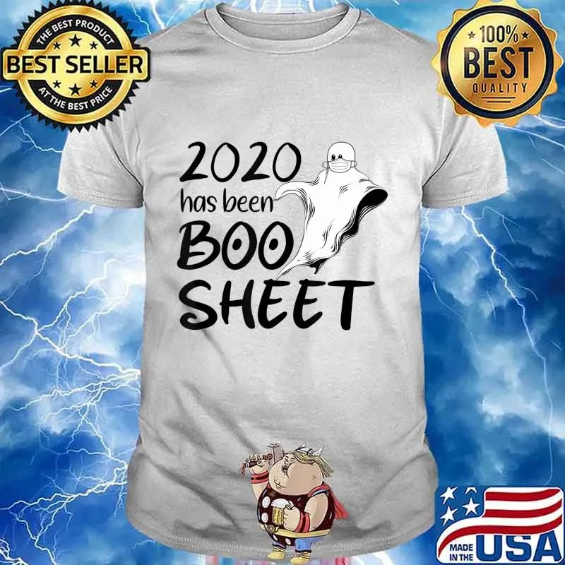 2020 Has Been Boo Sheet Shirt Funny Ghost in Mask Halloween T-Shirt