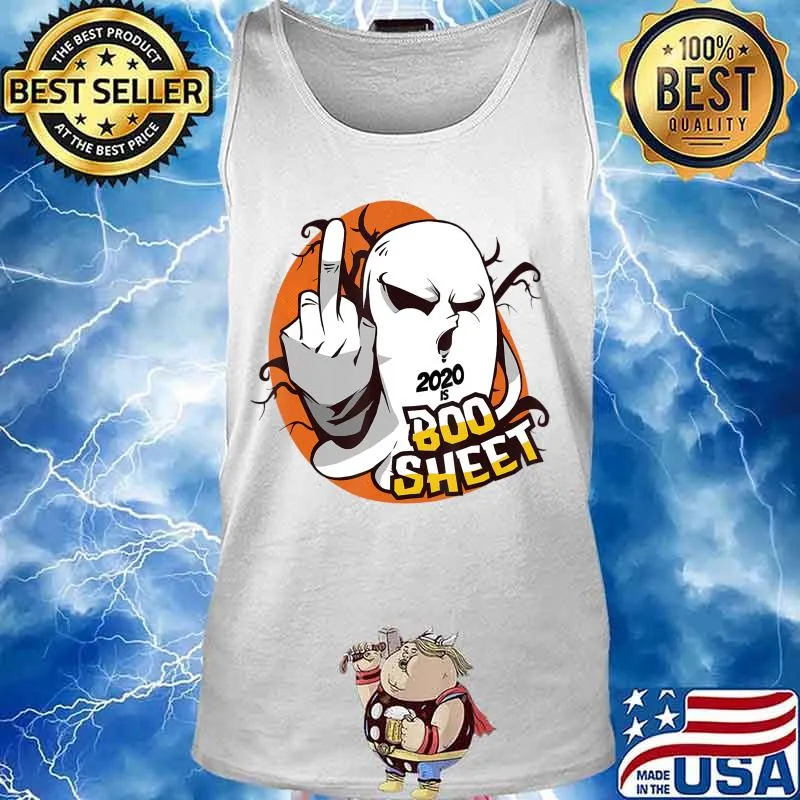 2020 is Boo Sheet Ghost Middle finger Halloween Statement T-Shirt Tank top
