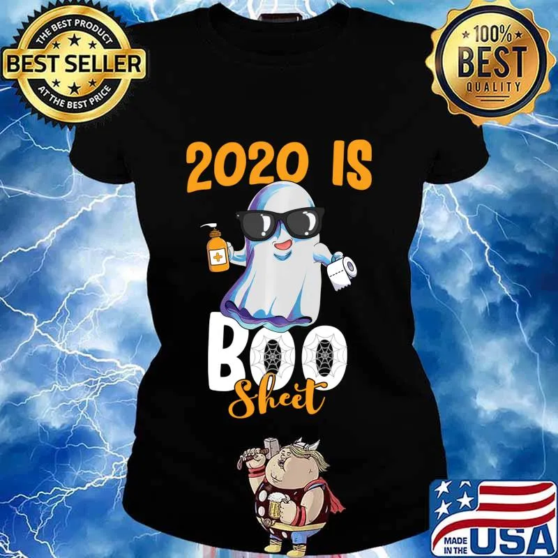 2020 is Boo Sheet Ghost wearing Sunglasses Halloween Shirt Ladies tee
