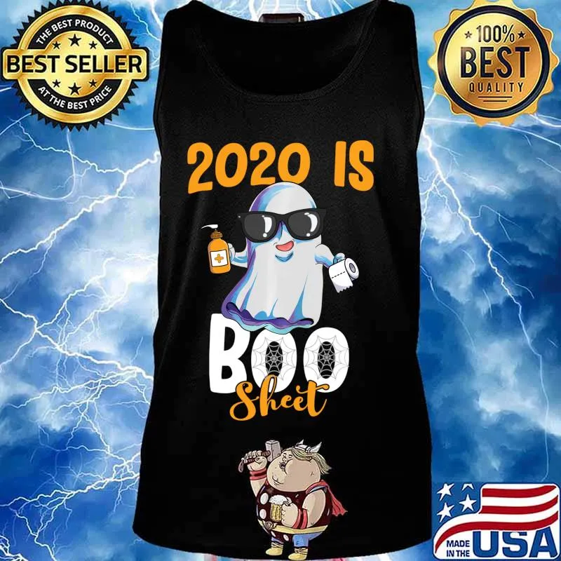 2020 is Boo Sheet Ghost wearing Sunglasses Halloween Shirt Tank top
