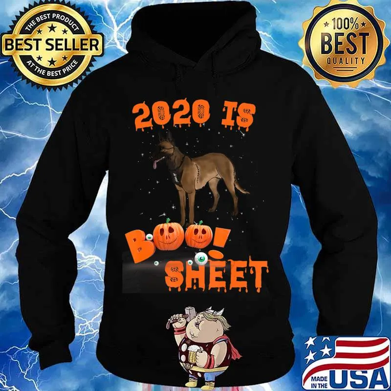 2020 Is Boo Sheet Halloween Belgian Malinois Dog Wear Mask T-Shirt Hoodie