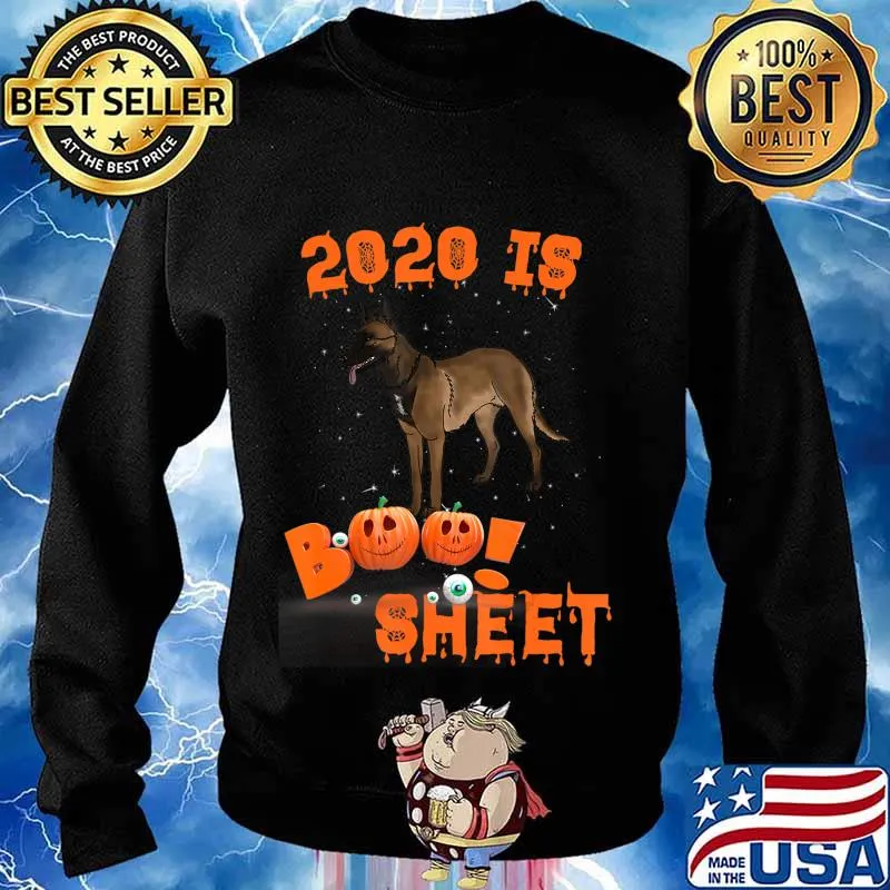 2020 Is Boo Sheet Halloween Belgian Malinois Dog Wear Mask T-Shirt Sweater