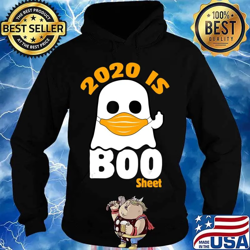 2020 Is Boo Sheet Halloween Ghost Wear Mask T-Shirt Hoodie