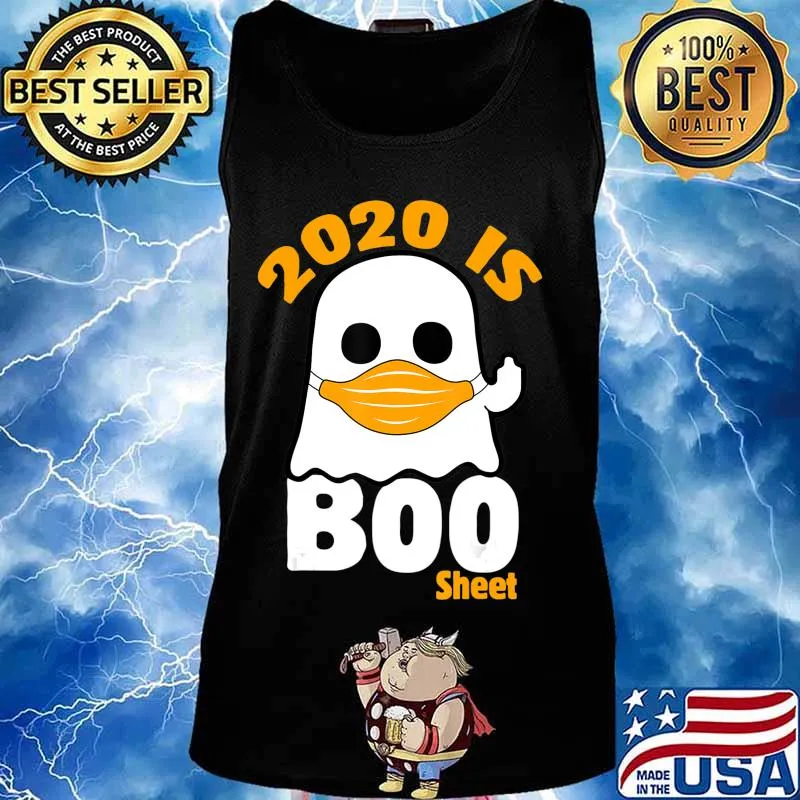 2020 Is Boo Sheet Halloween Ghost Wear Mask T-Shirt Tank top