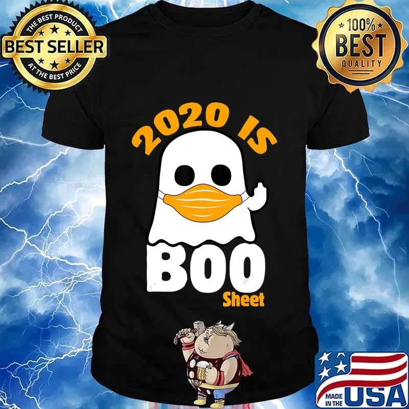 2020 Is Boo Sheet Halloween Ghost Wear Mask T-Shirt